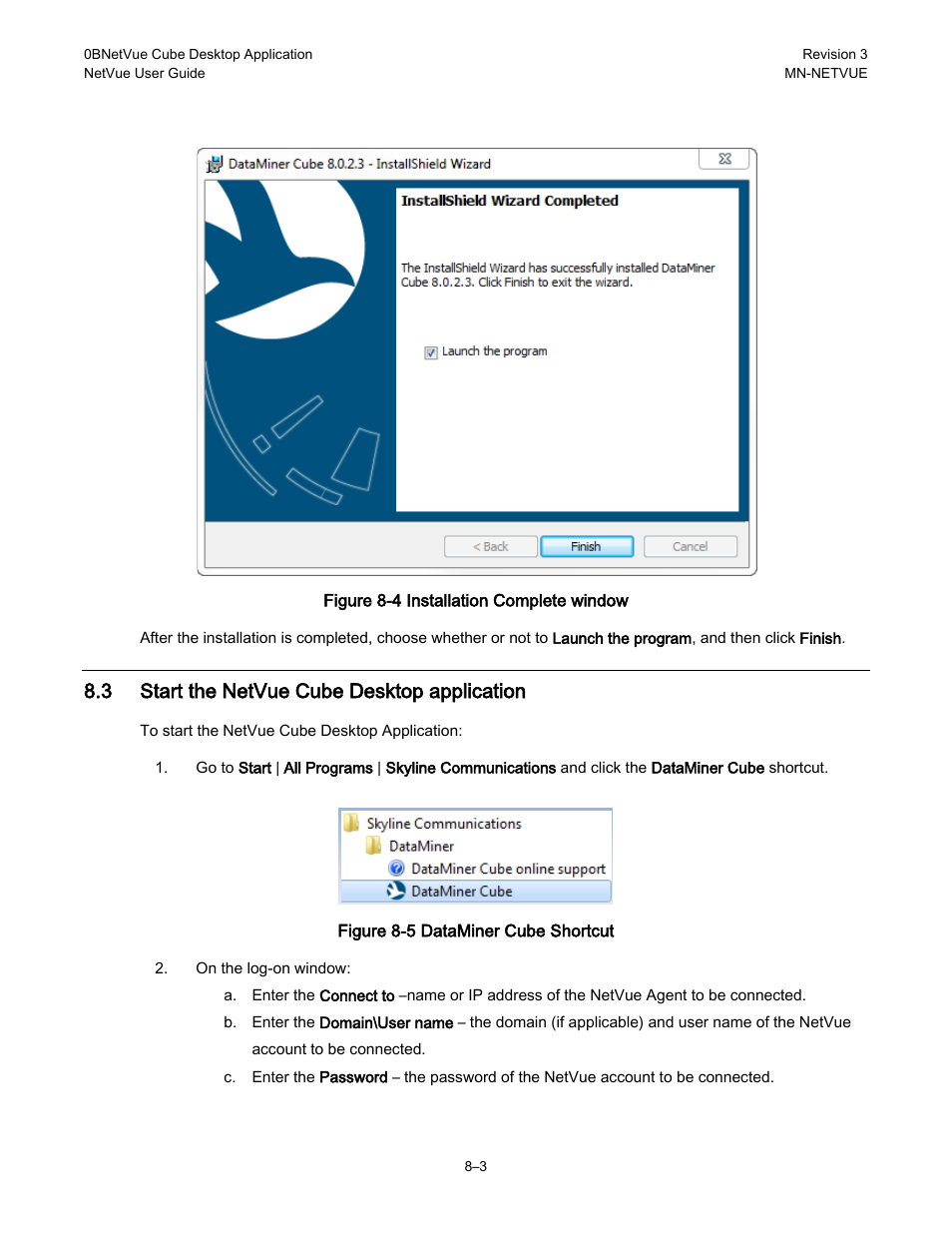 3 start the netvue cube desktop application | Comtech EF Data NetVue Release 1.1 User Guide User Manual | Page 134 / 265