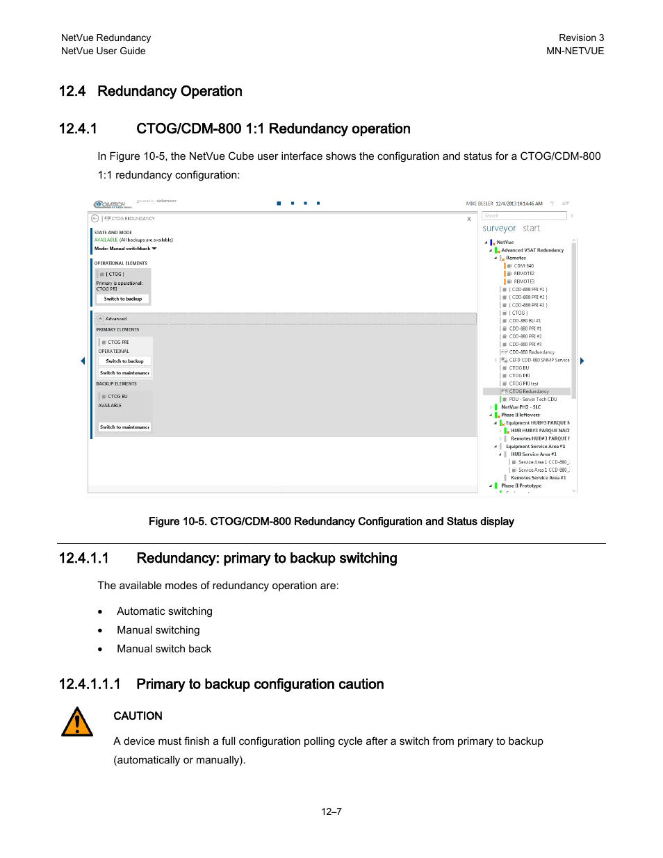 4 redundancy operation, 1 ctog/cdm-800 1:1 redundancy operation, 1 redundancy: primary to backup switching | 1 primary to backup configuration caution | Comtech EF Data NetVue Release 1.1 User Guide User Manual | Page 233 / 265