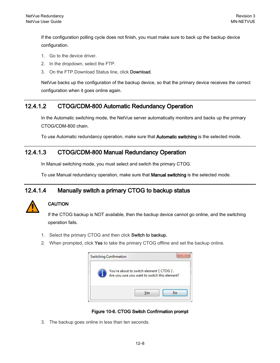 2 ctog/cdm-800 automatic redundancy operation, 3 ctog/cdm-800 manual redundancy operation, 4 manually switch a primary ctog to backup status | Comtech EF Data NetVue Release 1.1 User Guide User Manual | Page 234 / 265