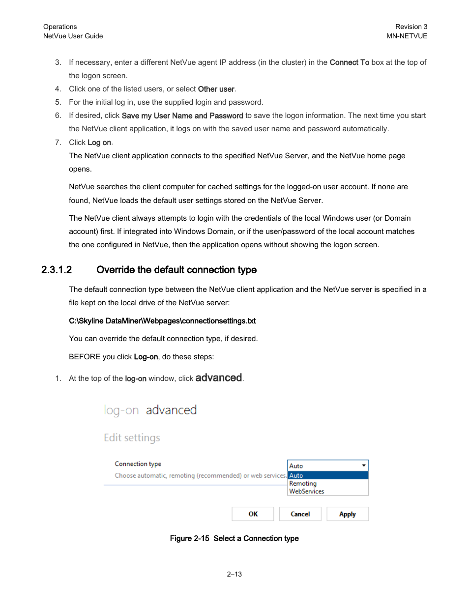 Advanced, 2 override the default connection type | Comtech EF Data NetVue Release 1.1 User Guide User Manual | Page 46 / 265