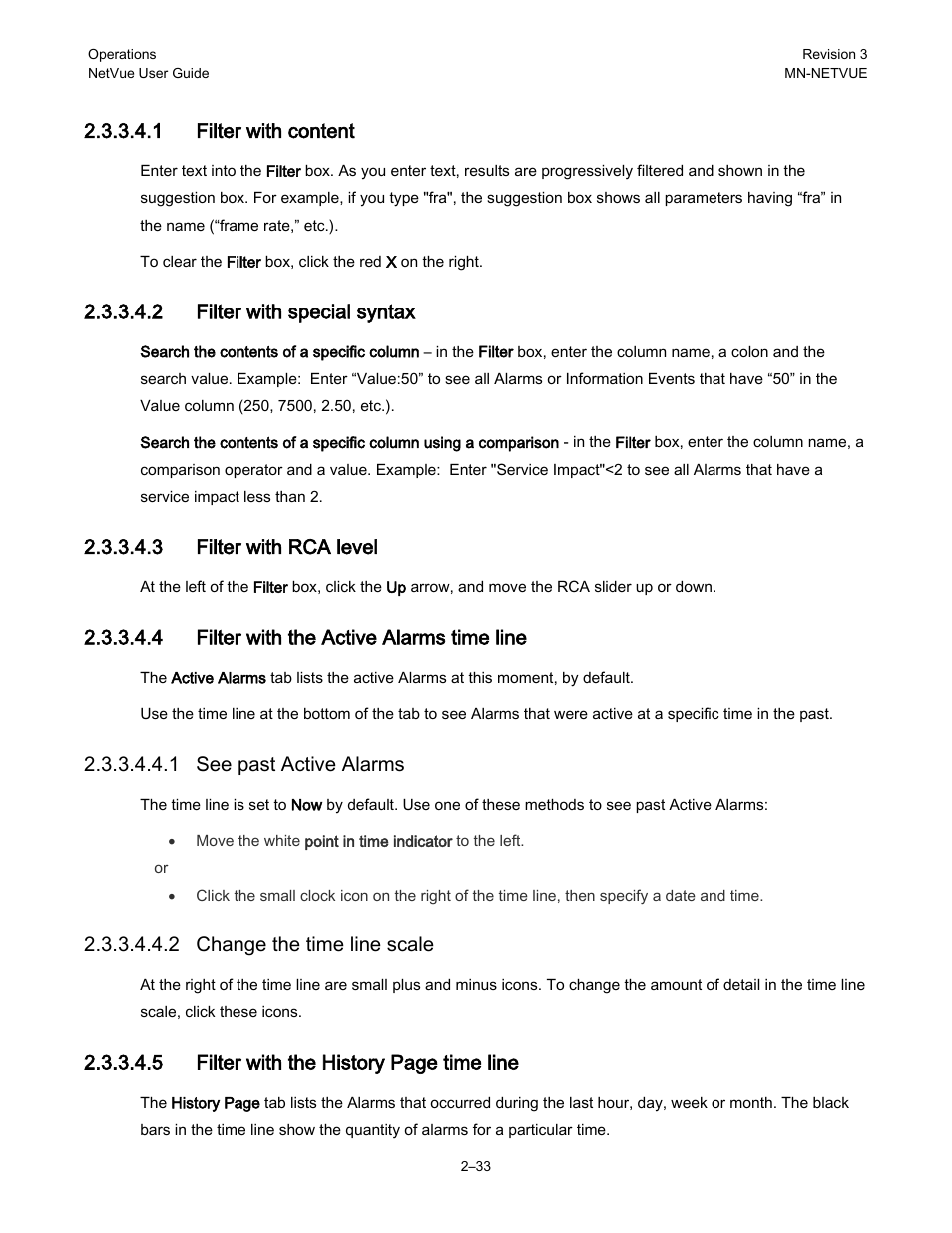 1 filter with content, 2 filter with special syntax, 3 filter with rca level | 4 filter with the active alarms time line, 1 see past active alarms, 2 change the time line scale, 5 filter with the history page time line | Comtech EF Data NetVue Release 1.1 User Guide User Manual | Page 66 / 265