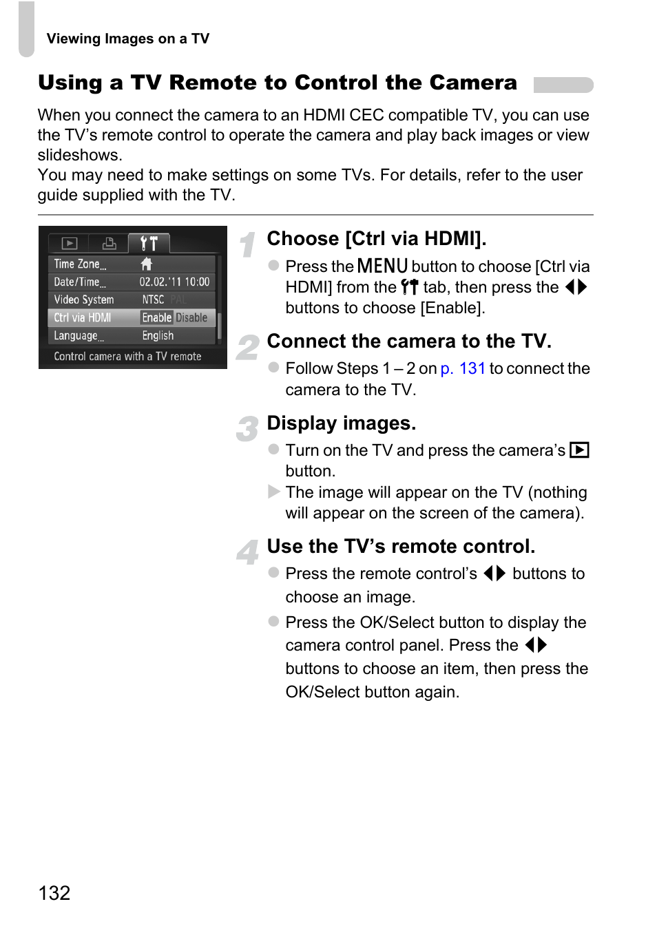 Using a tv remote to control the camera, Choose [ctrl via hdmi, Connect the camera to the tv | Display images, Use the tv’s remote control | Canon 220 HS User Manual | Page 132 / 209