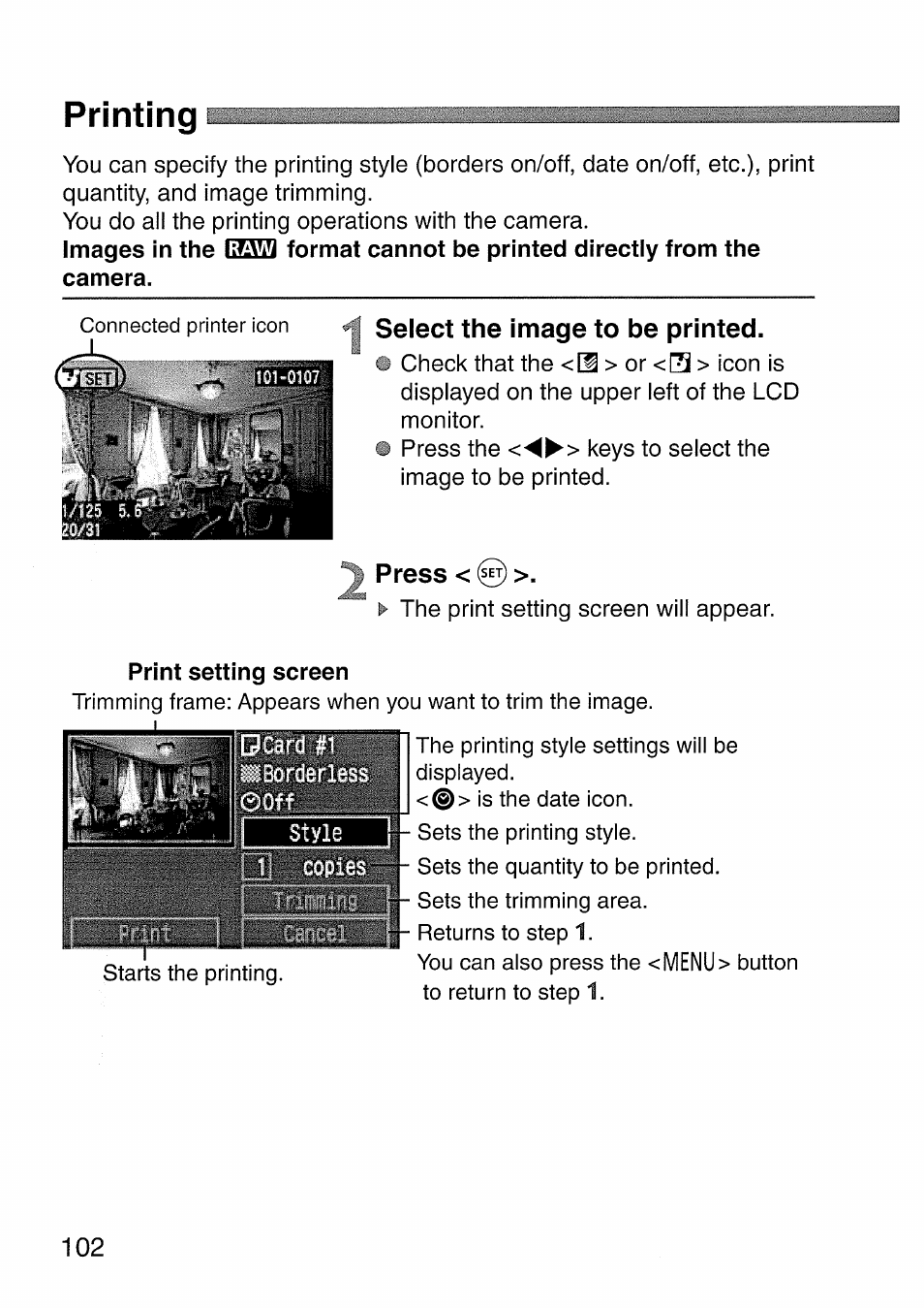 Printing, Select the image to be printed, Press | Select the image to be printed. o | Canon EOS 300 D User Manual | Page 104 / 141