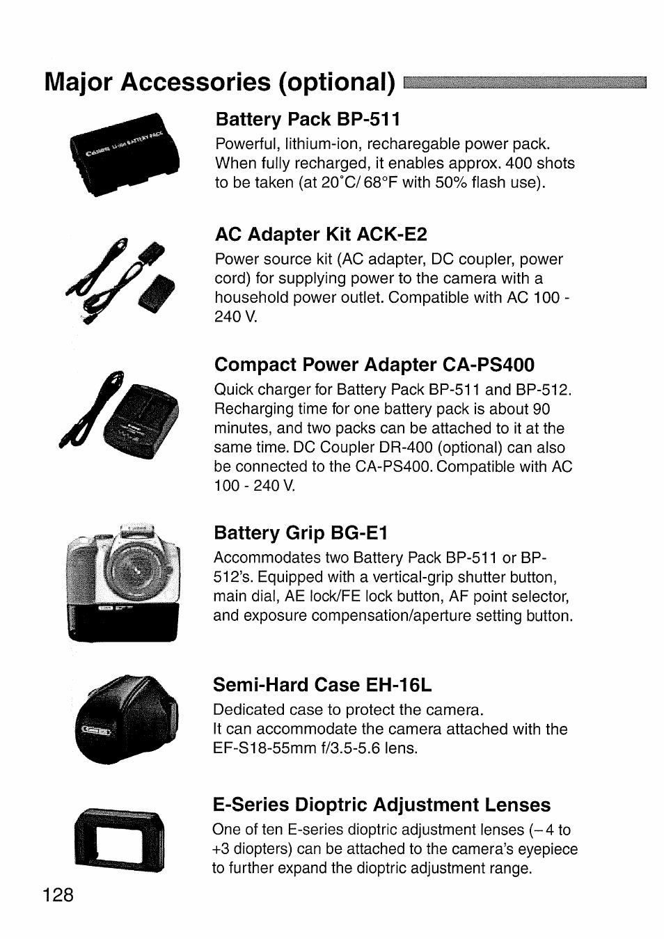 Major accessories (optional), Battery pack bp-511, Ac adapter kit ack-e2 | Compact power adapter ca-ps400, Battery grip bg-e1, Semi-hard case eh-16l, E-series dioptric adjustment lenses | Canon EOS 300 D User Manual | Page 130 / 141