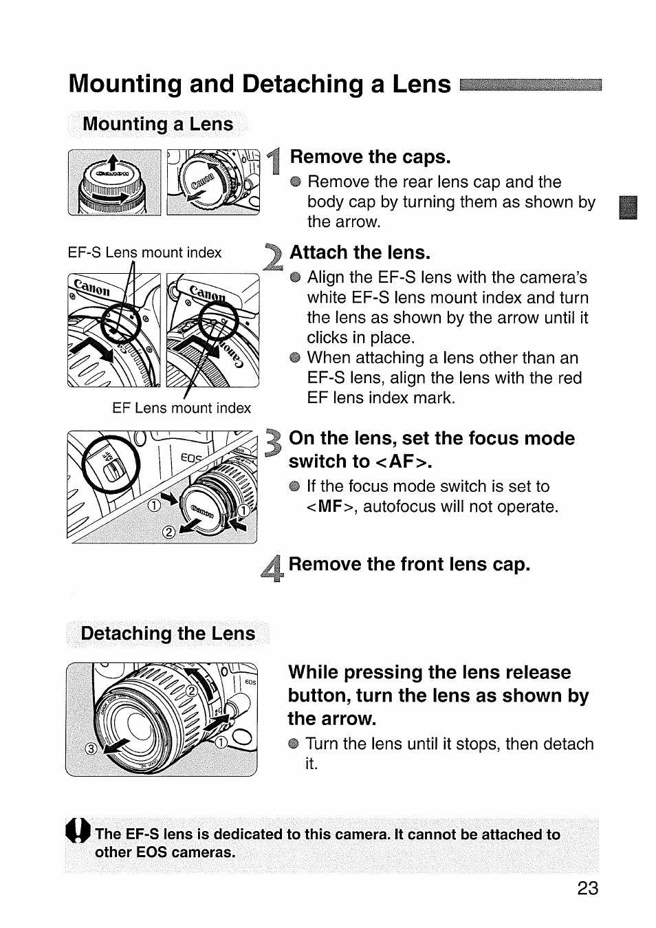 Mounting and detaching a lens, Mounting a lens, Remove the caps | Attach the lens, On the lens, set the focus mode, Switch to <af, Remove the front lens cap, Detaching the lens, On the lens, set the focus mode switch to <af | Canon EOS 300 D User Manual | Page 23 / 141