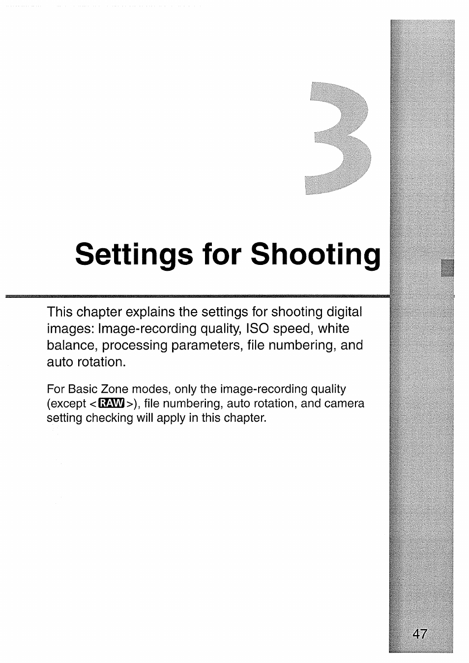 Settings for shooting | Canon EOS 300 D User Manual | Page 47 / 141