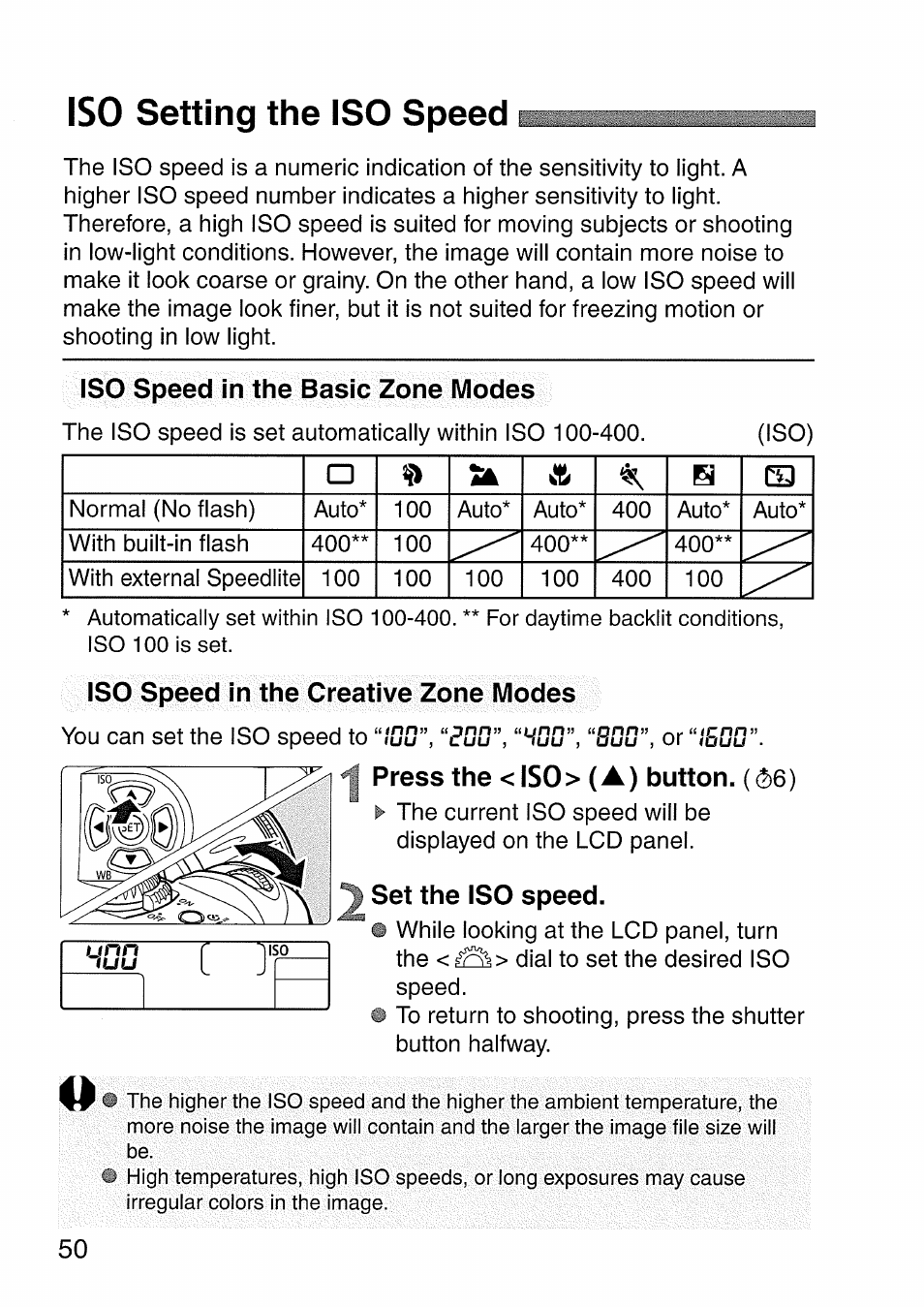 Iso setting the iso speed, Iso speed in the basic zone modes, Iso speed in the creative zone modes | Press the < is0> (a) button. ( ò6), I set the iso speed, Press the < is0> (a) button. ( ò 6 ), Unn luu | Canon EOS 300 D User Manual | Page 50 / 141