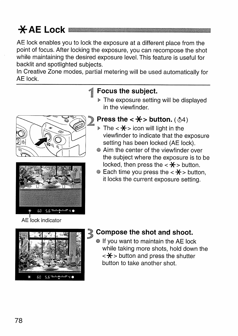 Ae lock, Focus the subject, Press the <■)(■> button. ( m) | Compose the shot and shoot | Canon EOS 300 D User Manual | Page 78 / 141