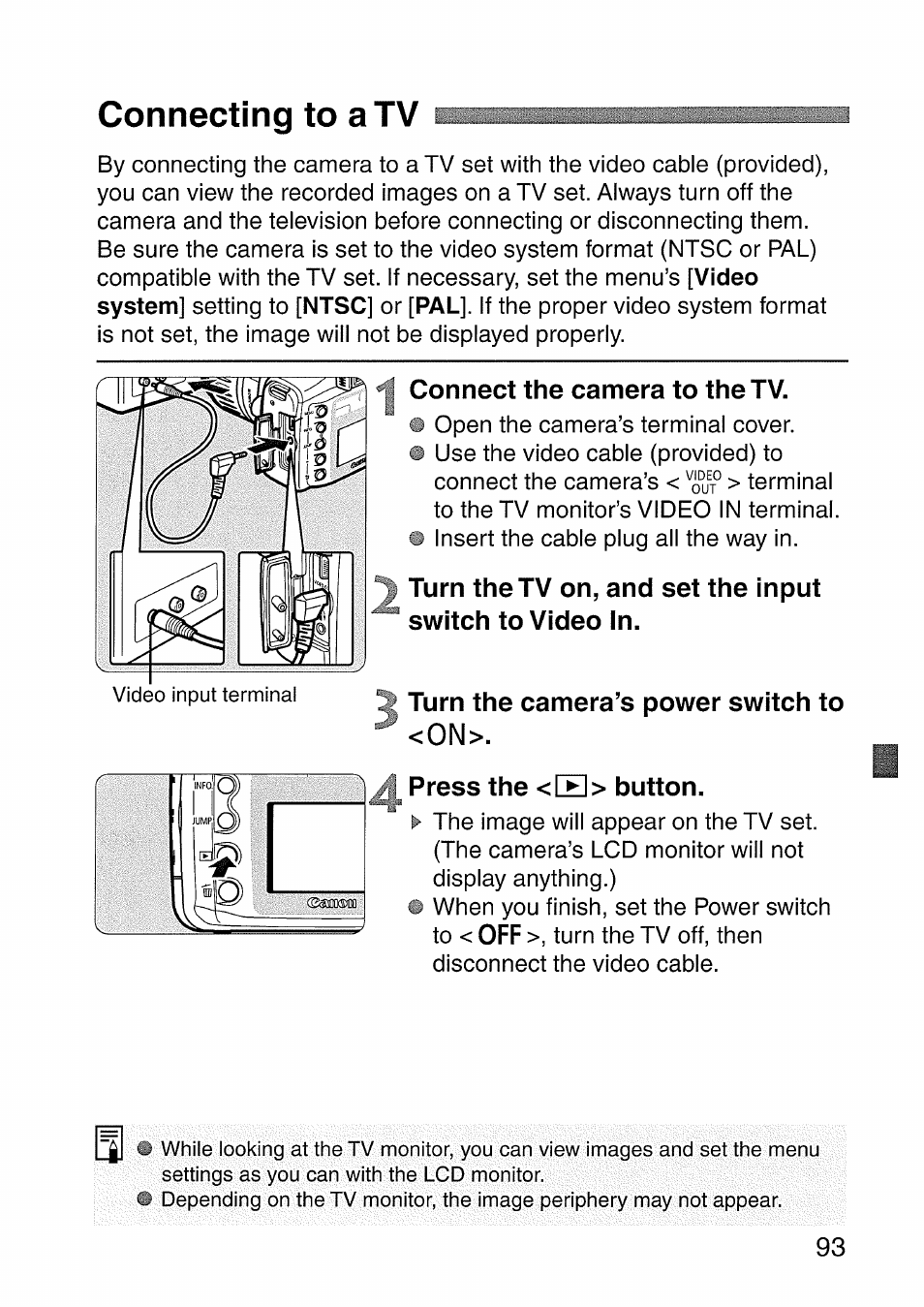 Connecting to a tv, Connect the camera to the tv, Turn the camera’s power switch to <0n | Press the <ce]> button | Canon EOS 300 D User Manual | Page 95 / 141