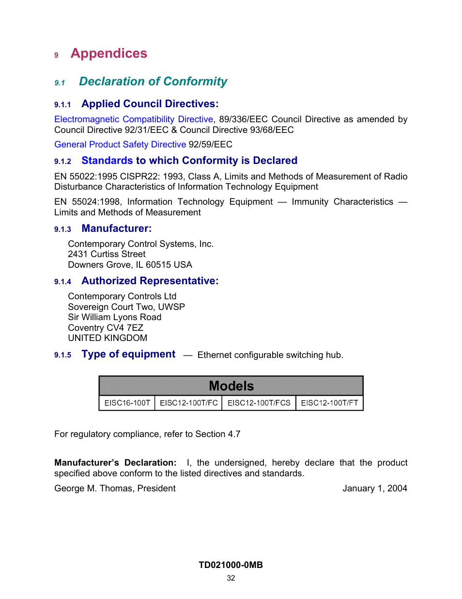 Appendices, Declaration of conformity, Applied council directives | Standards to which conformity is declared, Manufacturer, Authorized representative, Type of equipment, 1 declaration, Conformity, Representative | Contemporary Control Systems EISC Configurable Switches User Manual User Manual | Page 32 / 36
