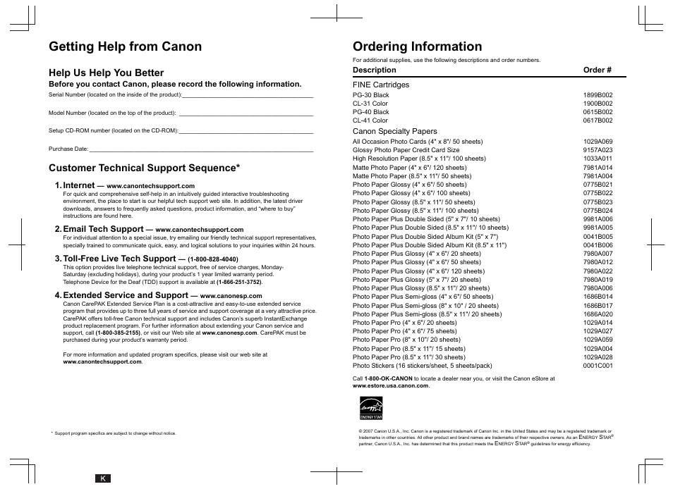 Getting help from canon, Ordering information, Help us help you better | Customer technical support sequence, Internet, Email tech support, Toll-free live tech support, Extended service and support, Description order # fine cartridges, Canon specialty papers | Canon iP1800 Series User Manual | Page 2 / 72