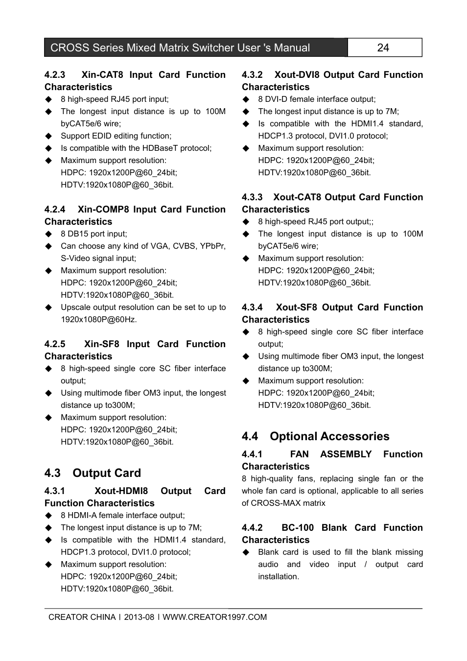 3xin-cat8inputcardfunctioncharacteristic, 4xin-comp8inputcardfunctioncharacteristi, 5xin-sf8inputcardfunctioncharacteristics | 3outputcard, 1xout-hdmi8outputcardfunctioncharacteris, 2xout-dvi8outputcardfunctioncharacterist, 3xout-cat8outputcardfunctioncharacterist, 4xout-sf8outputcardfunctioncharacteristi, 4optionalaccessories, 1fanassemblyfunctioncharacteristics | CREATOR CROSS Series User Manual | Page 30 / 51