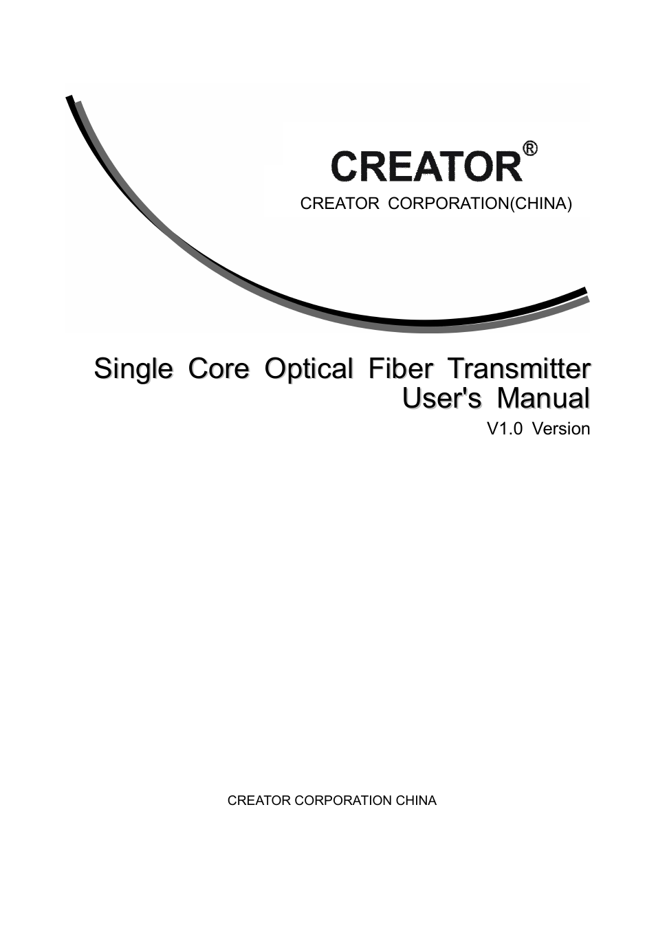CREATOR Single Core Optical Fiber Transmitter User Manual | 27 pages