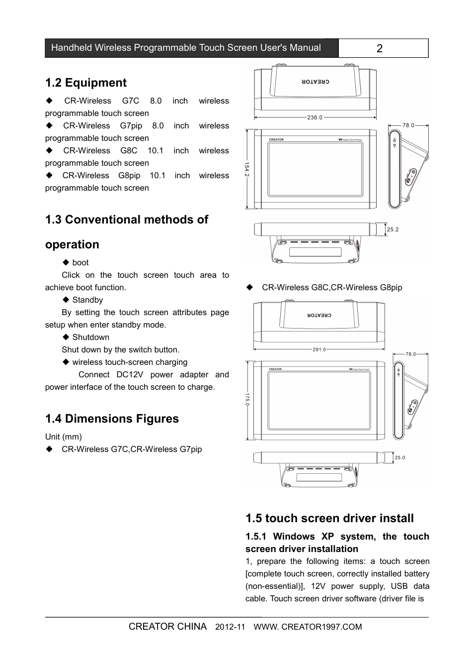2equipment, 3conventionalmethodsofoperation, 4dimensionsfigures | 5touchscreendriverinstall, 1windowsxpsystem,thetouchscreendriveri, 2 equipment, 3 conventional methods of operation, 4 dimensions figures, 5 touch screen driver install | CREATOR 8 inch touch screen CR-Wireless G7Cpip User Manual | Page 8 / 23