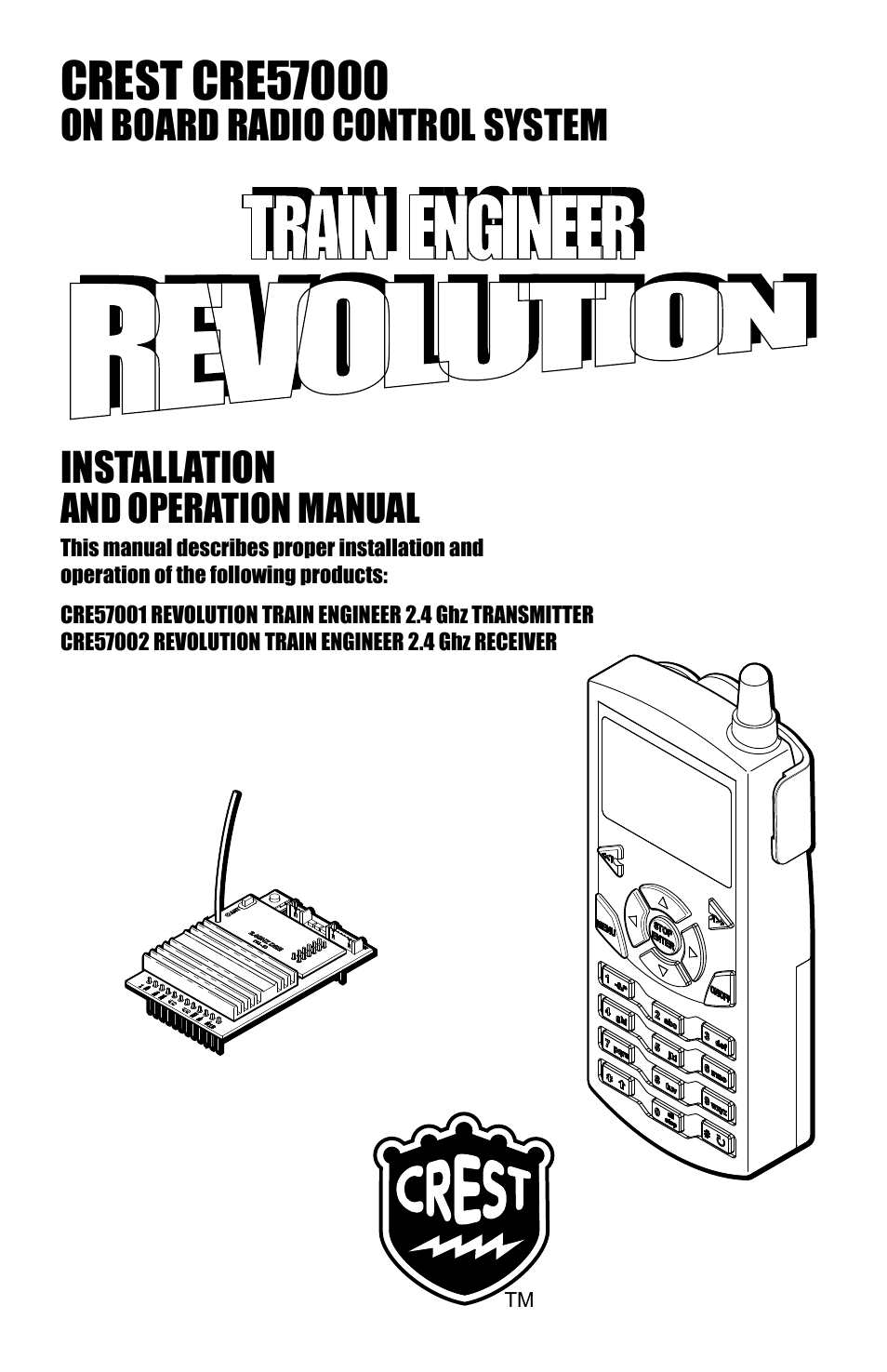 Crest Electronics CRE57000 TRAIN ENGINEER REVOLUTION MANUAL User Manual | 40 pages