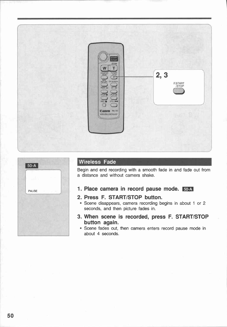 Wireless fade, Place camera in record pause mode, Press f. start/stop button | Wireless fade h | Canon E 430 User Manual | Page 52 / 86