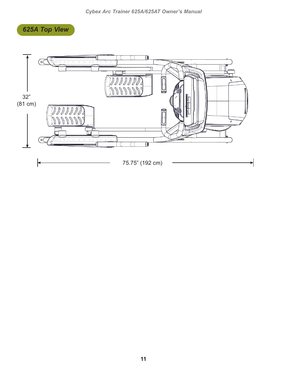 625a top view | Cybex 625A Arc Trainer User Manual | Page 11 / 94