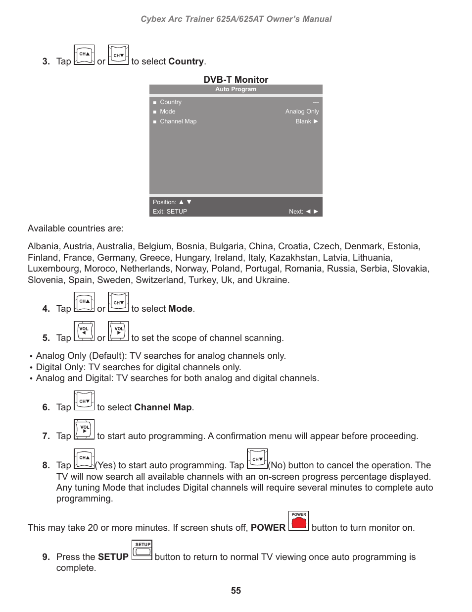 55 3. tap, Yes) to start auto programming. tap, Button to turn monitor on. 9. press the setup | Cybex 625A Arc Trainer User Manual | Page 55 / 94