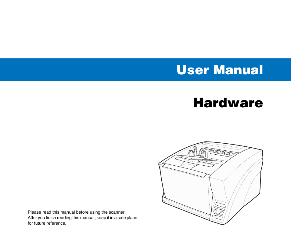 Hardware, User manual | Canon DR-X10C User Manual | Page 7 / 155