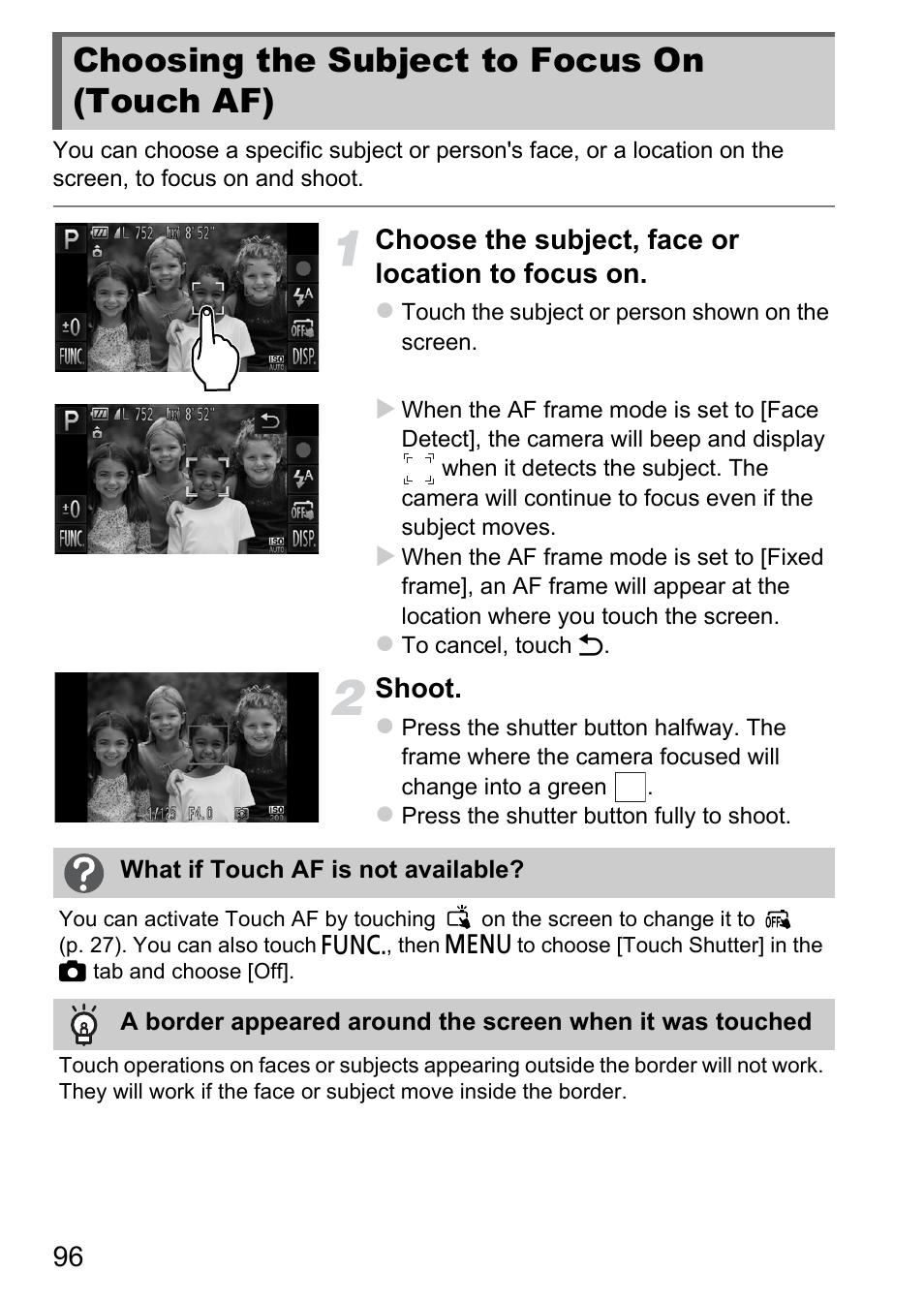 Choosing the subject to focus on (touch af), Choosing the subject to focus on, Touch af) | Choose the subject, face or location to focus on, Shoot | Canon IXUS 1100 HS User Manual | Page 96 / 209