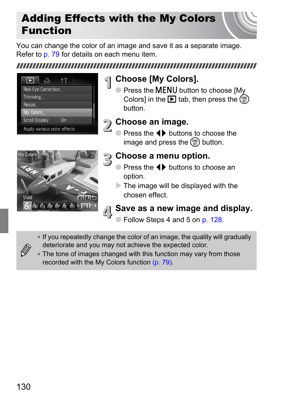 Adding effects with the my colors function, Adding effects with, The my colors function | Choose [my colors, Choose an image, Choose a menu option, Save as a new image and display | Canon IXUS 130 User Manual | Page 130 / 176