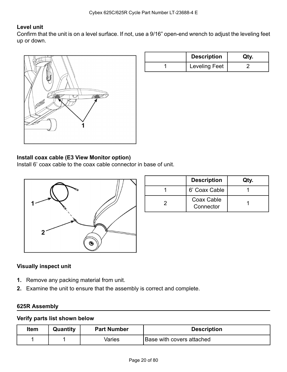 Level unit, Install coax cable (e3 view monitor option), Visually inspect unit | 625r assembly, Verify parts list shown below | Cybex 625C Cycle Bike User Manual | Page 20 / 80
