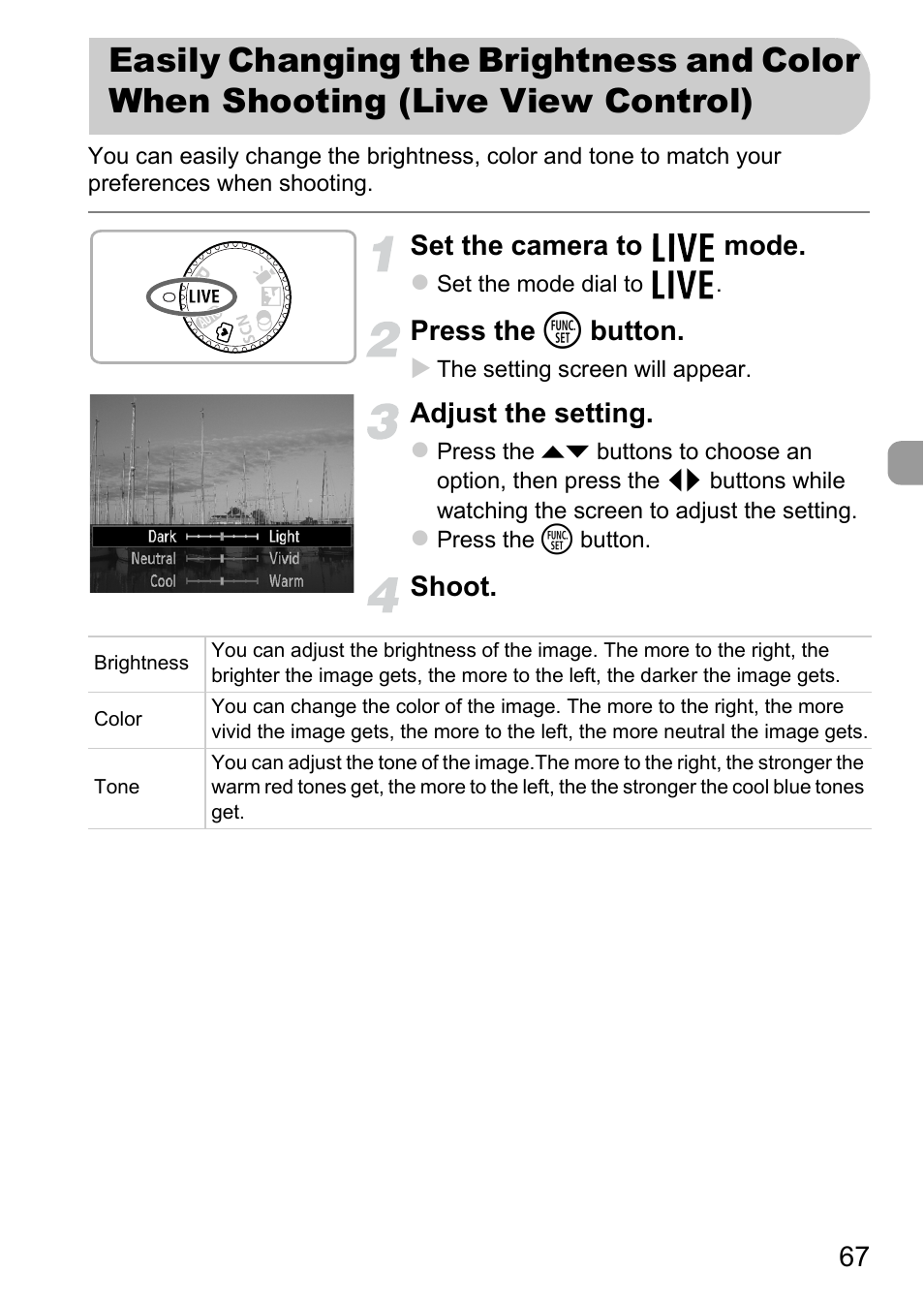 Easily changing the brightness and, Color when shooting (live view control), P. 67) | Canon A1200 User Manual | Page 67 / 184