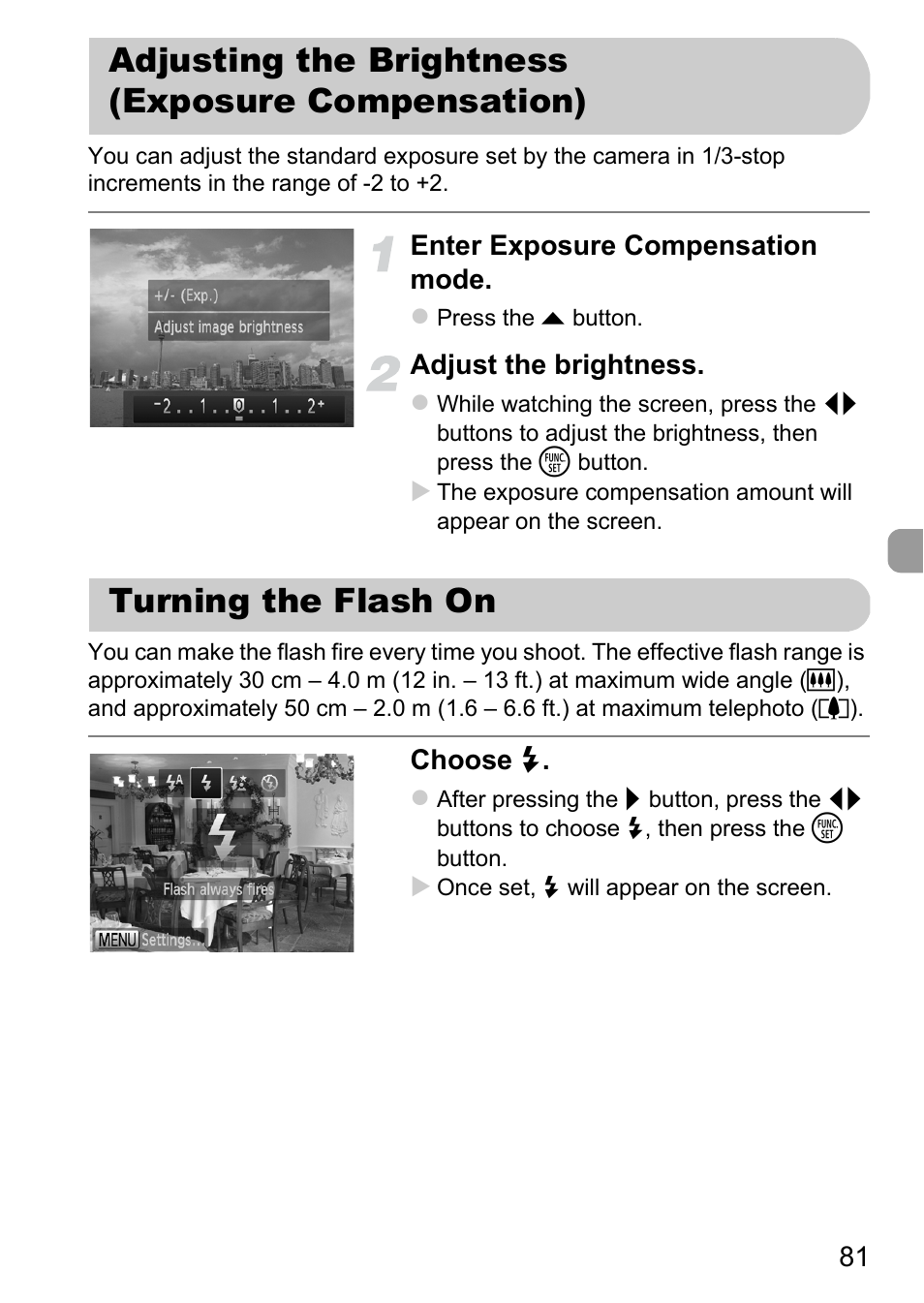 Adjusting the brightness (exposure compensation), Turning the flash on, Adjusting the brightness | Exposure compensation), P. 81), Pp. 81 | Canon A1200 User Manual | Page 81 / 184