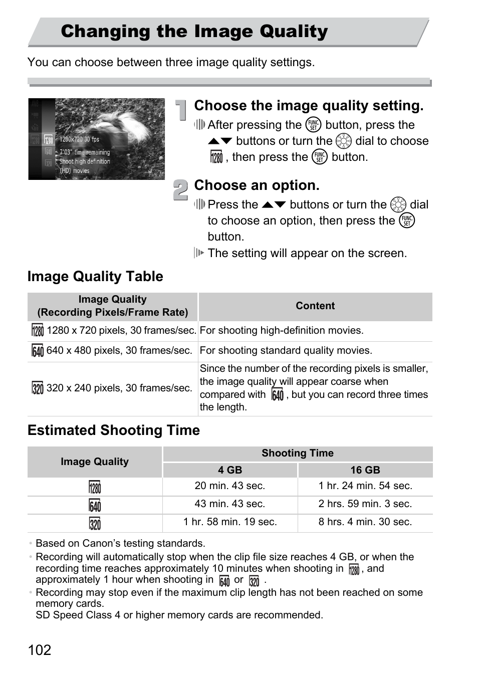 Changing the image quality, Choose the image quality setting, Choose an option | Image quality table estimated shooting time | Canon 300 HS User Manual | Page 102 / 178