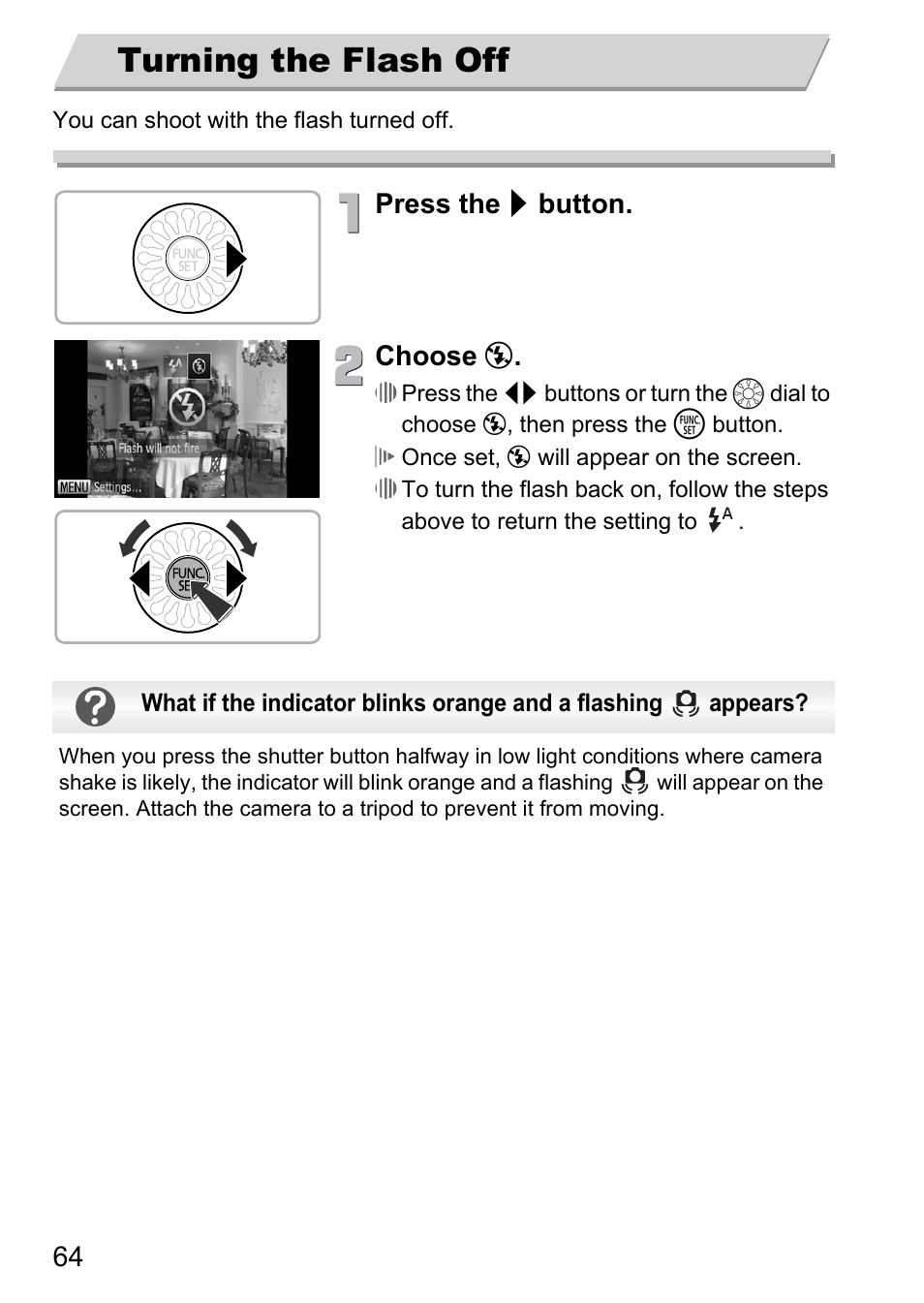 Turning the flash off, Pp. 64, P. 64) | Press the r button. choose | Canon 300 HS User Manual | Page 64 / 178
