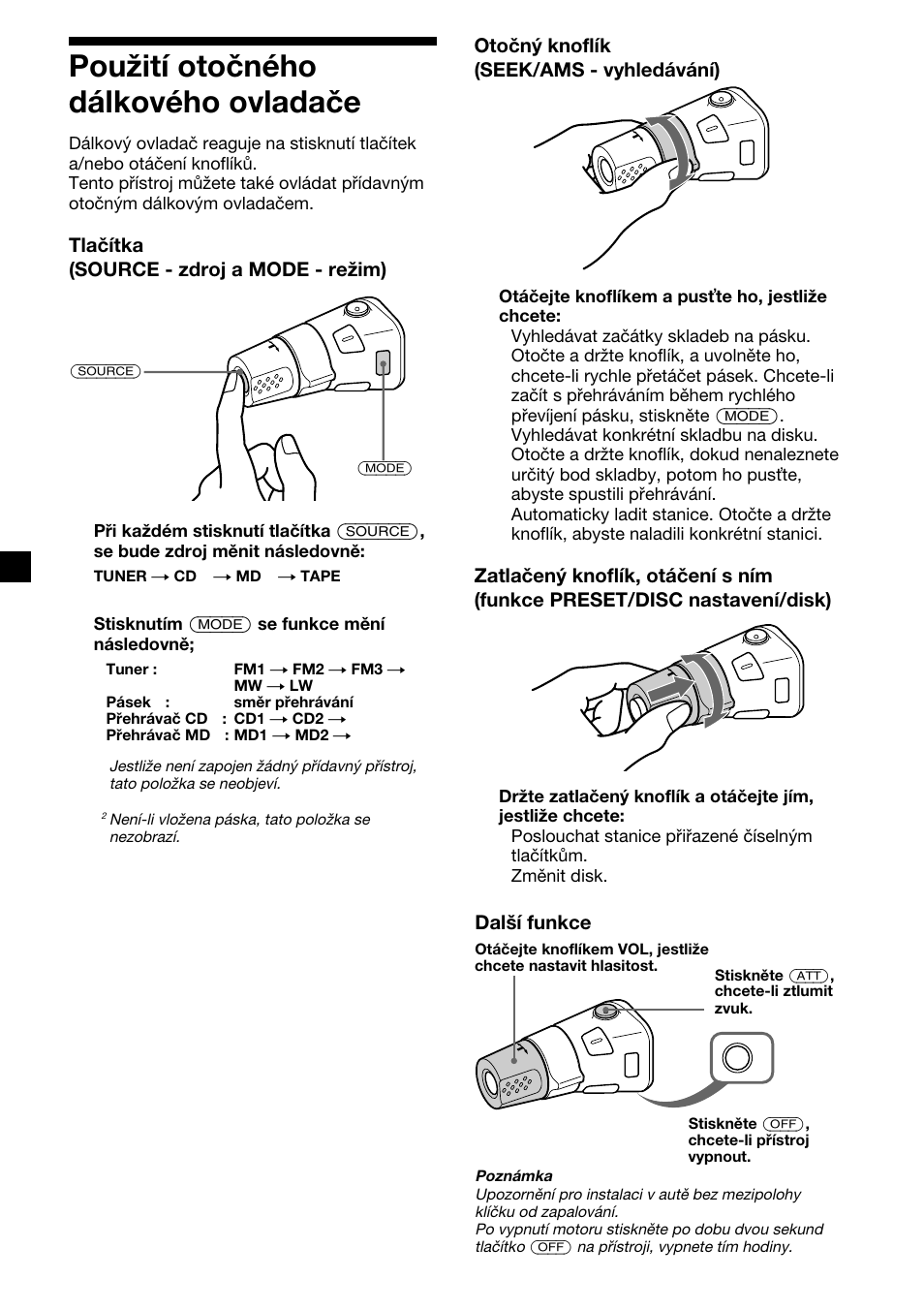 16 použití otočného dálkového ovladače, Tlačítka (source - zdroj a mode - režim), Otočný knoflík (seek/ams - vyhledávání) | Další funkce | Sony XR-CA410 User Manual | Page 40 / 124