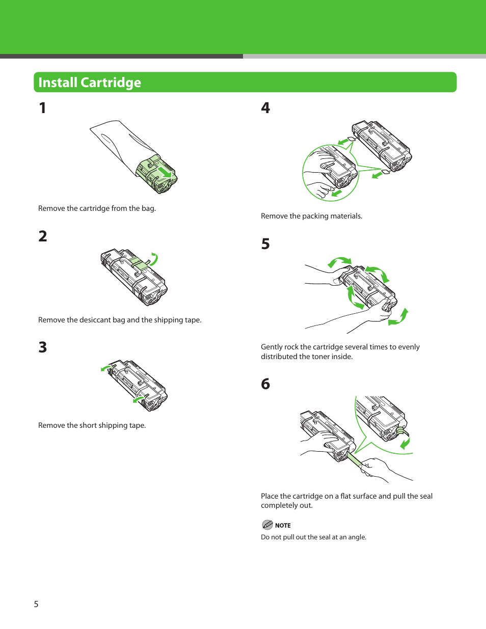Install cartridge | Canon IMAGECLASS MF7400 User Manual | Page 6 / 40