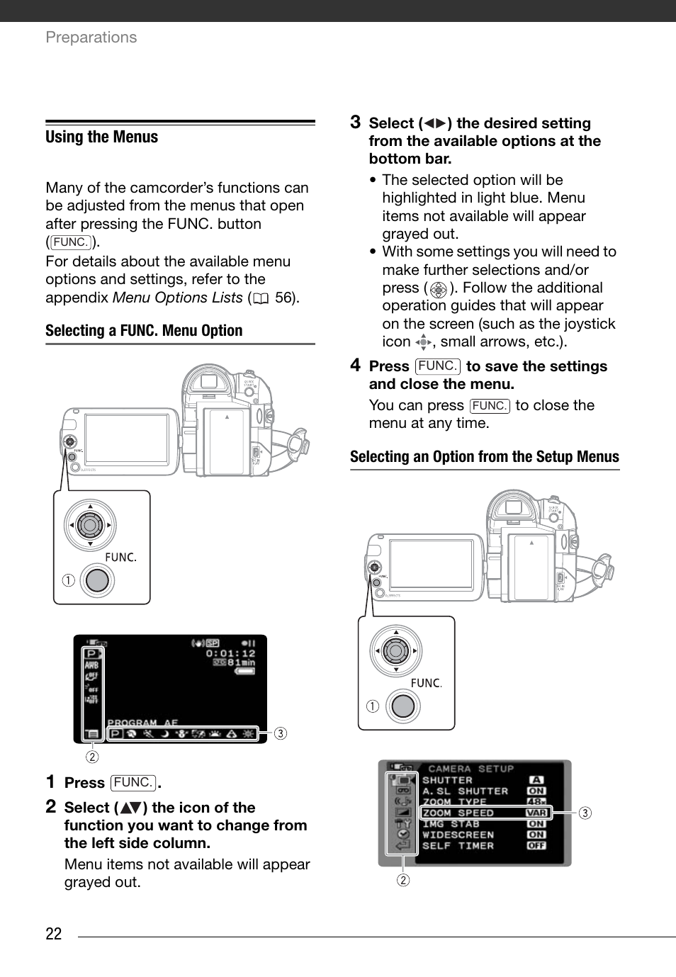 Using the menus, Selecting a func. menu option, Selecting an option from the setup menus | Canon Digital Video Camcorder ZR900 User Manual | Page 24 / 85