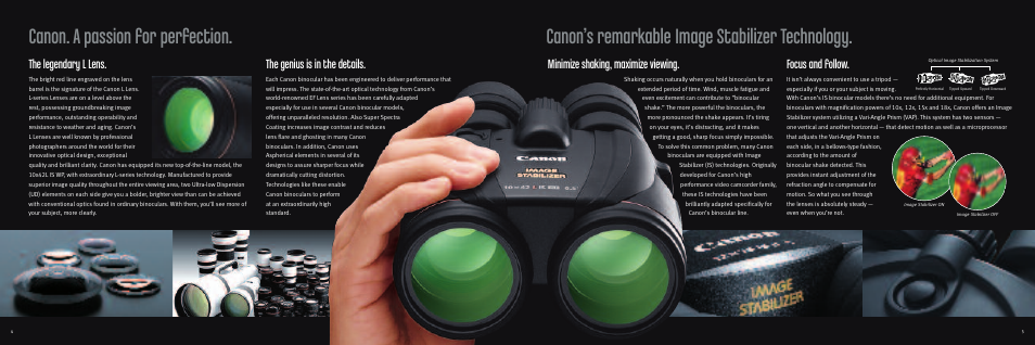 Focus and follow, The legendary l lens, The genius is in the details | Minimize shaking, maximize viewing | Canon Image Stabilizer Series User Manual | Page 3 / 8