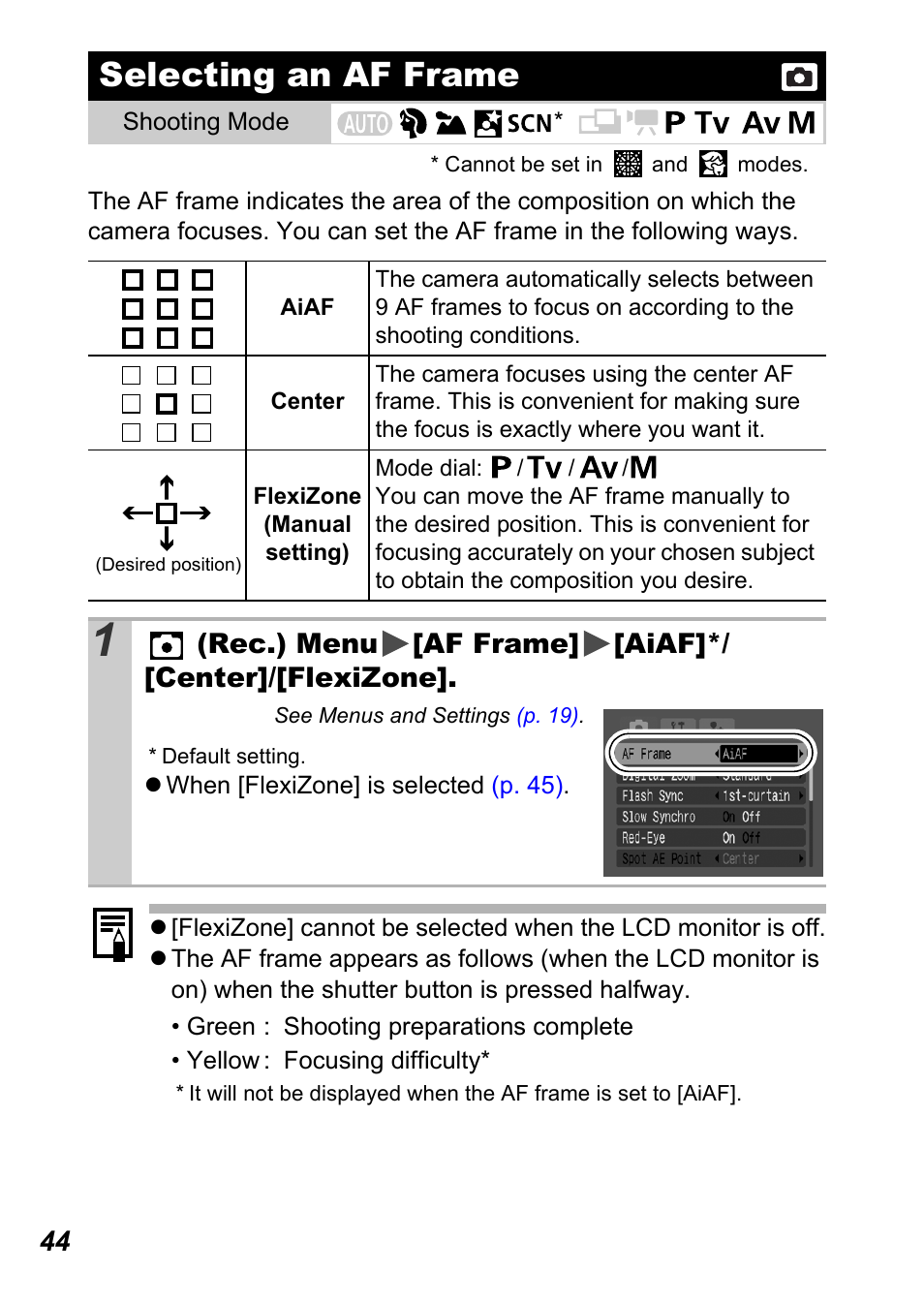 Selecting an af frame, P. 44), P. 44 | Rec.) menu [af frame] [aiaf]*/ [center]/[flexizone | Canon A710 IS User Manual | Page 46 / 138