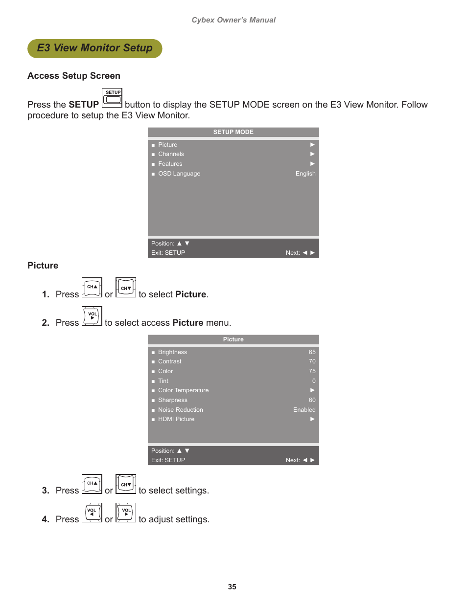 E3 view monitor setup, Access setup screen press the setup, Picture 1. press | Press, 35 cybex owner’s manual | Cybex 525T Treadmill User Manual | Page 35 / 80