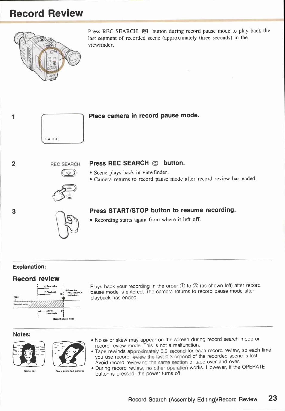 Record review, Place camera in record pause mode, Press start/stop button to resume recording | Recording starts again from where it left off | Canon E850 User Manual | Page 25 / 72