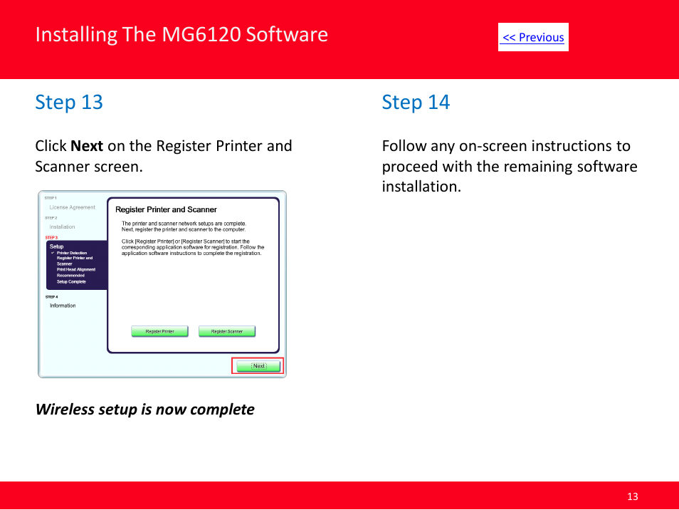 Installing the mg6120 software, Step 13, Step 14 | Canon MG6120 User Manual | Page 13 / 13