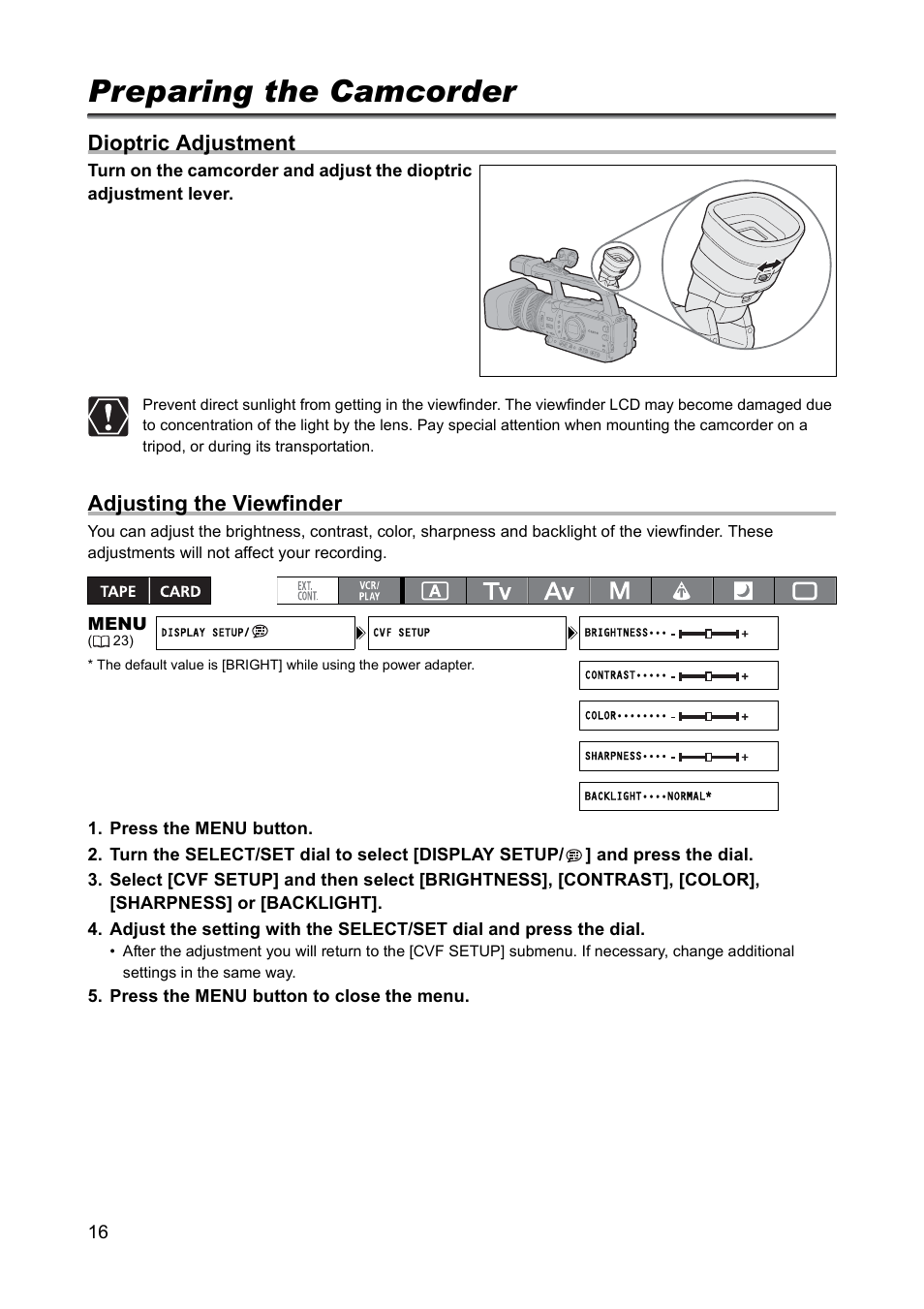 Preparing the camcorder, Dioptric adjustment, Adjusting the viewfinder | Canon XH A1 User Manual | Page 16 / 159