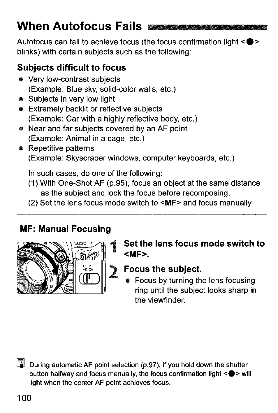 When autofocus fails, Subjects difficult to focus, Set the lens focus mode switch to <mf | Focus the subject | Canon EOS-1D Mark IV User Manual | Page 100 / 276
