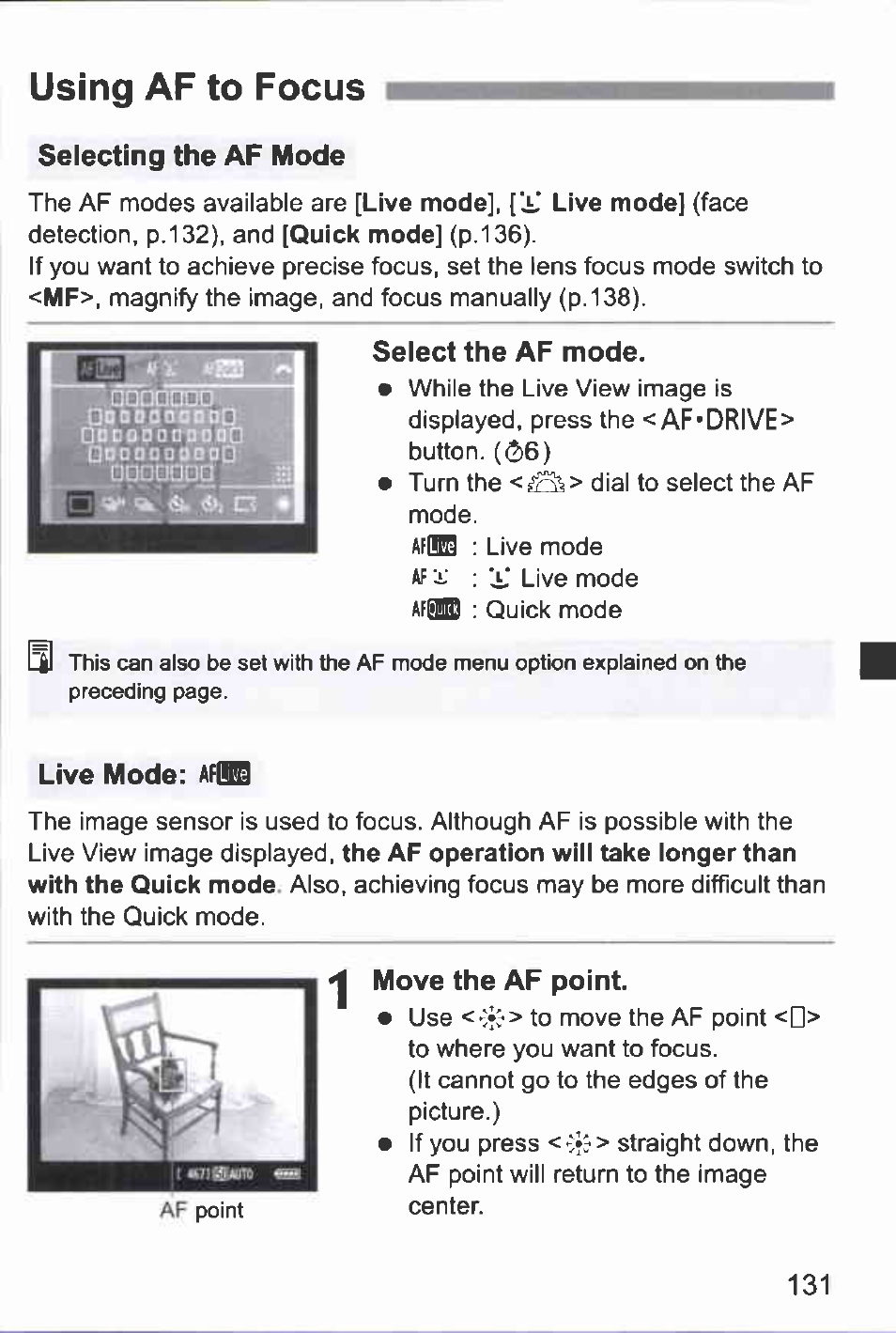 Using af to focus, Selecting the af mode, Select the af mode | Live mode, Move the af point | Canon EOS-1D Mark IV User Manual | Page 131 / 276