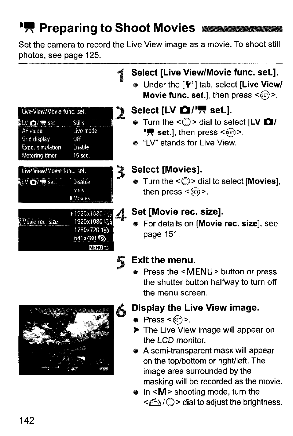 Preparing to shoot movies mmmmmmmmmm, 1 select [live view/movie func. set, Select [lv o/'ff set | Select [movies, Set [movie rec. size, Exit the menu, Display the live view image, Preparing to shoot movies | Canon EOS-1D Mark IV User Manual | Page 142 / 276