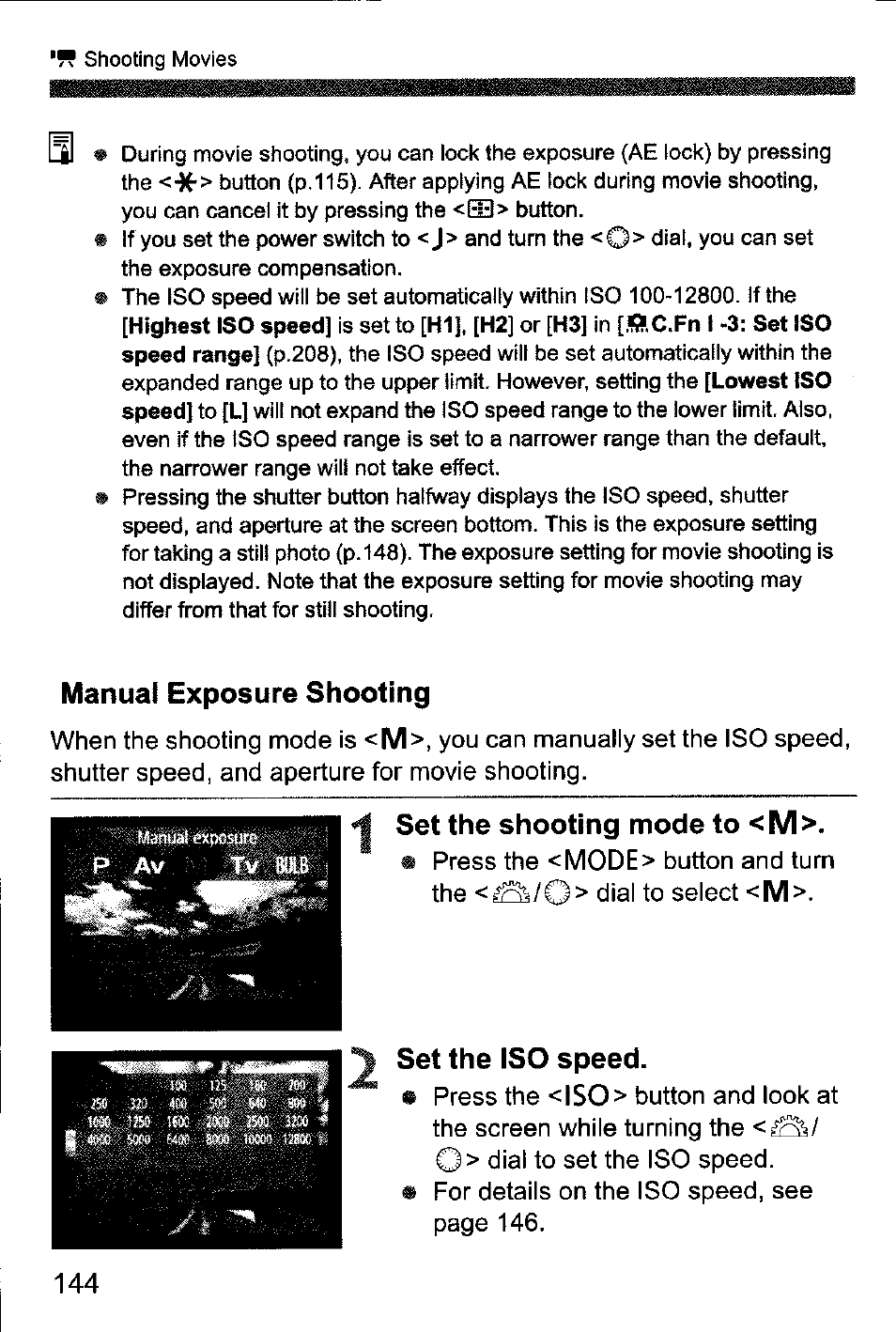 Manual exposure shooting, Set the shooting mode to <m, Set the iso speed | M>. set the iso speed | Canon EOS-1D Mark IV User Manual | Page 144 / 276