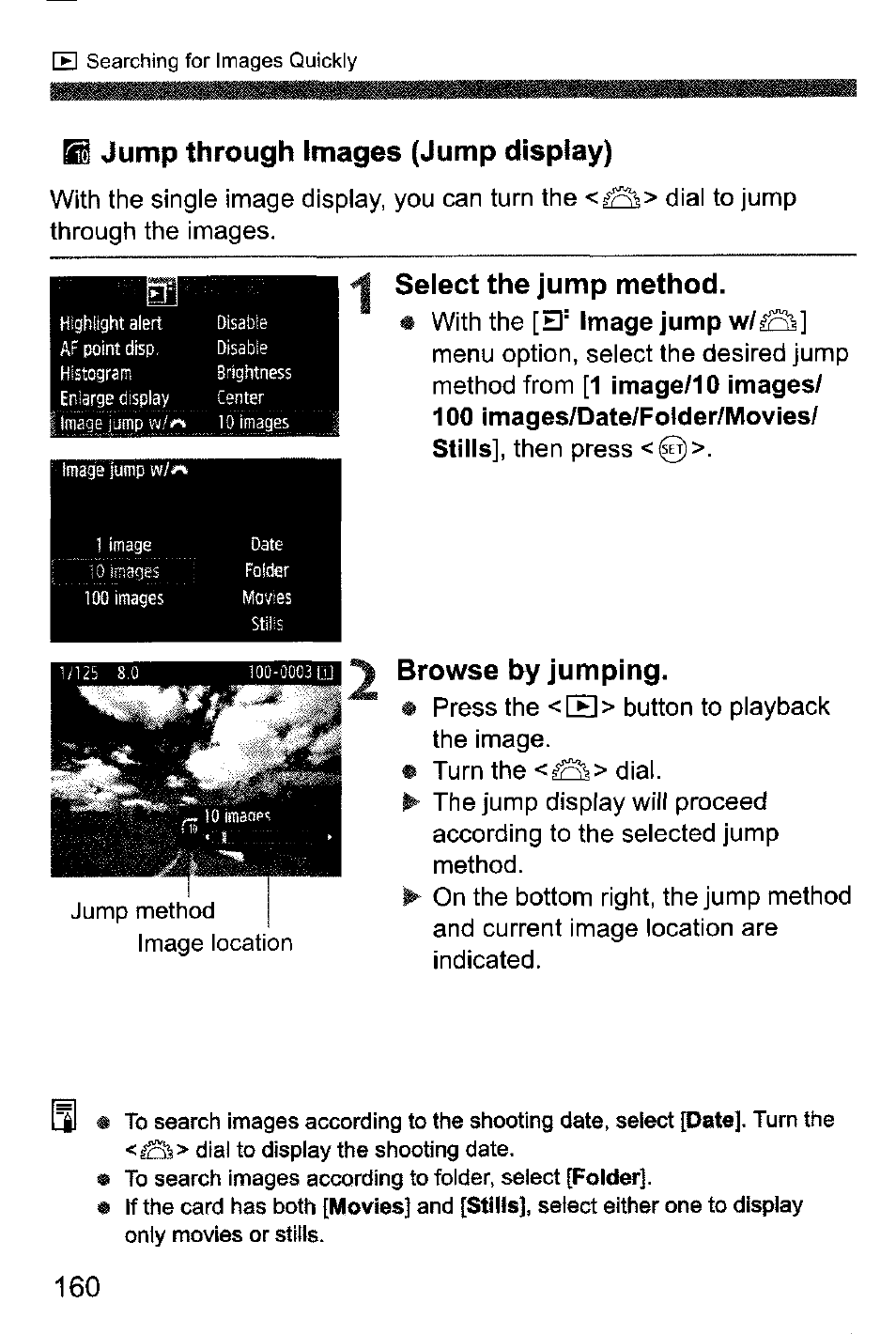 Ii jump through images (jump display), Select the jump method, Browse by jumping | Jump through images (jump display) | Canon EOS-1D Mark IV User Manual | Page 160 / 276
