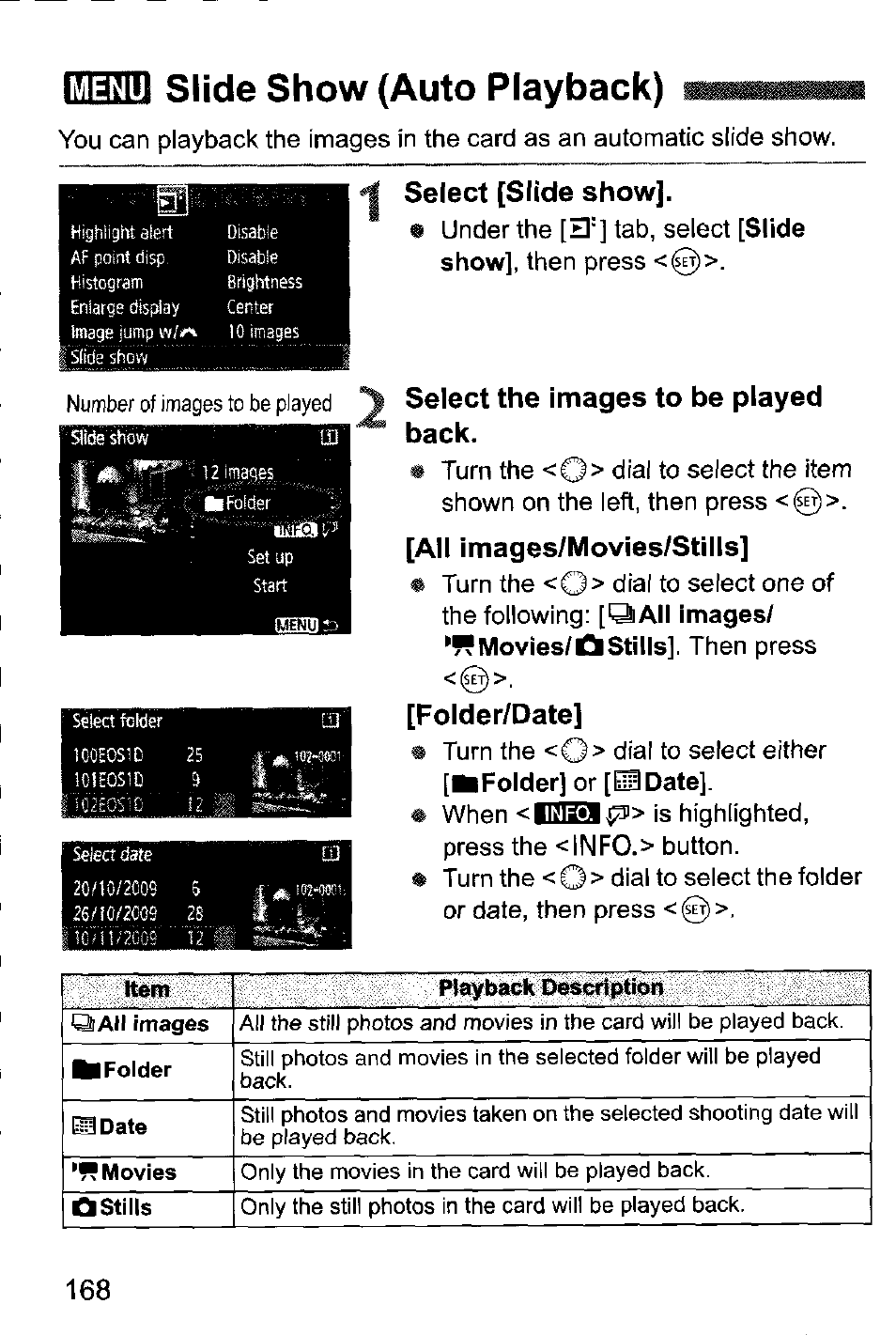 Lahillj slide show (auto playback), Select [slide show, Back | All images/movies/stills, Folder/date, Slide show (auto playback) | Canon EOS-1D Mark IV User Manual | Page 168 / 276