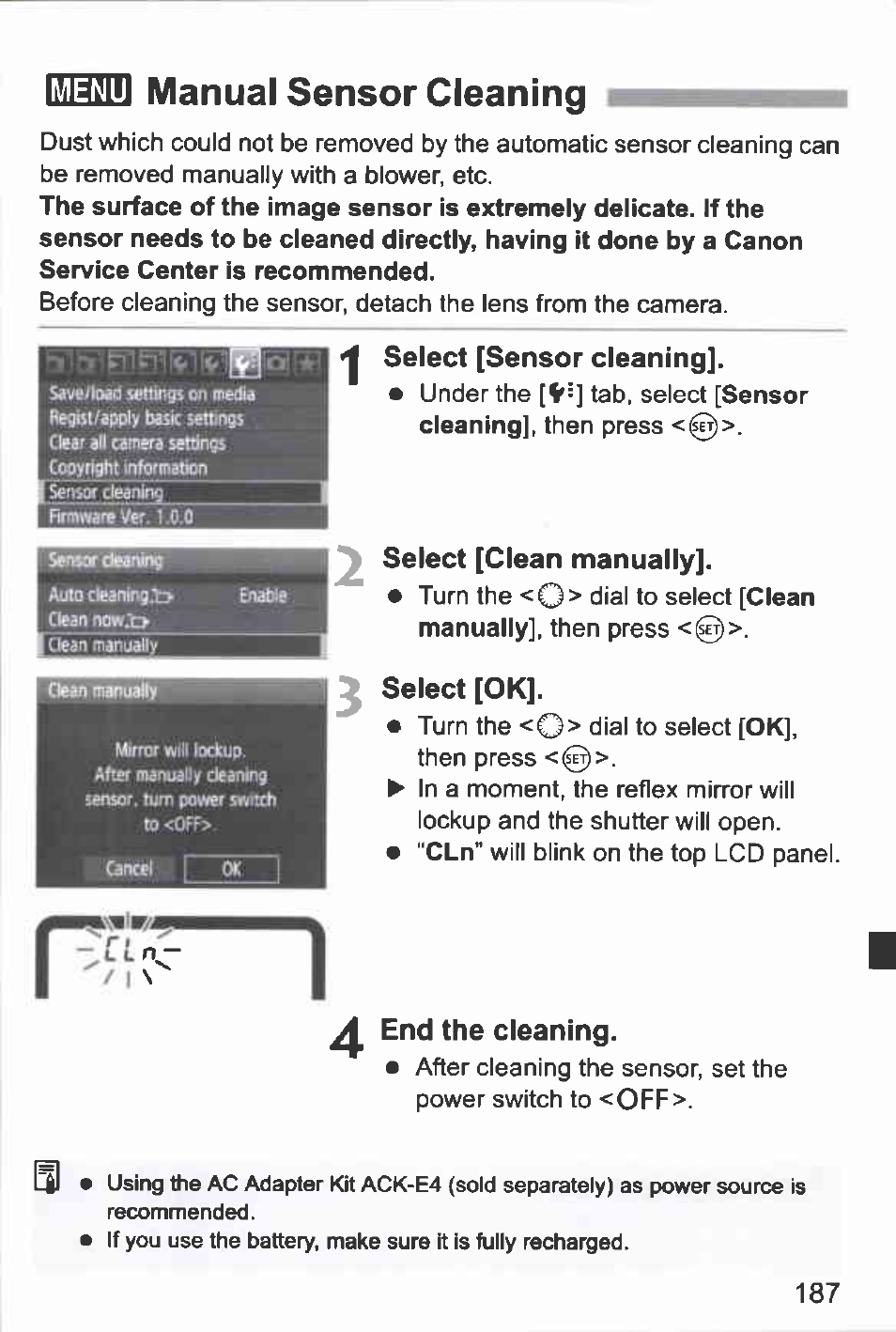 Шиш manual sensor cleaning, Select [sensor cleaning, Select [clean manually | Select [ok, End the cleaning, Manual sensor cleaning | Canon EOS-1D Mark IV User Manual | Page 187 / 276