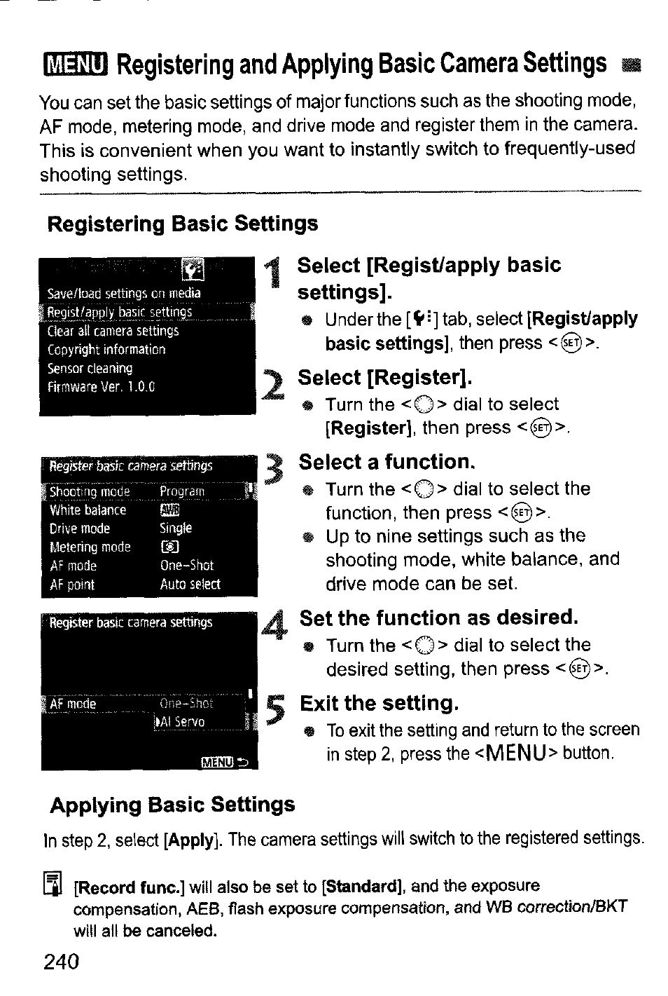 Registering and applying basic camera settings, Registering basic settings, Select [regist/apply basic | Settings, Select [register, Select a function, Set the function as desired, Exit the setting, Applying basic settings, Select [regist/apply basic settings | Canon EOS-1D Mark IV User Manual | Page 240 / 276