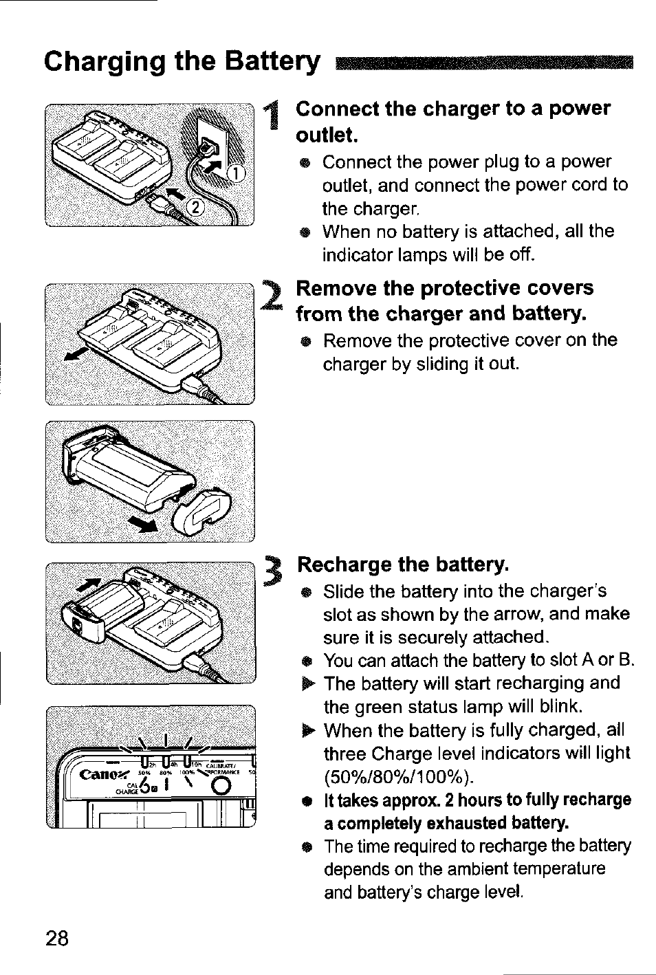 Charging the battery, 1 connect the charger to a power outlet, Recharge the battery | Canon EOS-1D Mark IV User Manual | Page 28 / 276