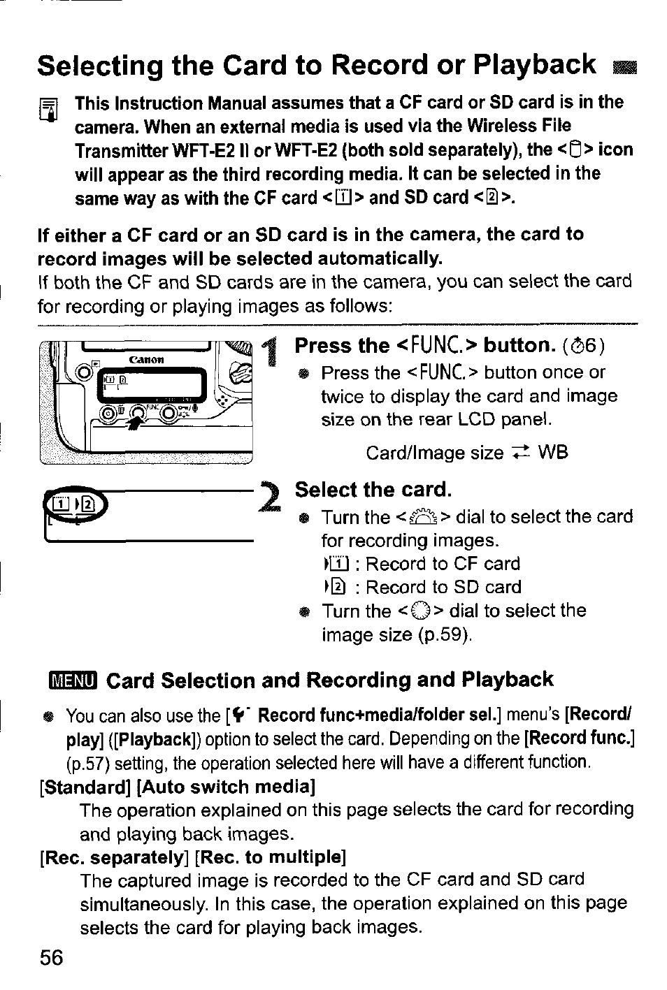 Selecting the card to record or playback m, Press the <func.> button. ((?)6), Select the card | Selecting the card to record or playback | Canon EOS-1D Mark IV User Manual | Page 56 / 276