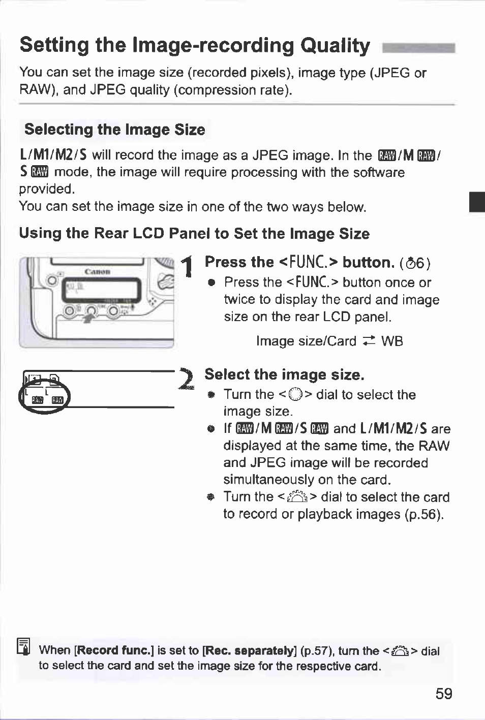 Setting the image-recording quality, Selecting the image size, Using the rear lcd panel to set the image size | Select the image size | Canon EOS-1D Mark IV User Manual | Page 59 / 276